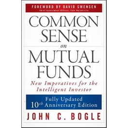 Common Sense on Mutual Funds, Updated 10th Anniversary Edition