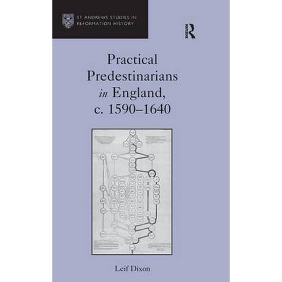 Practical Predestinarians in England, c. 1590-1640 image 0