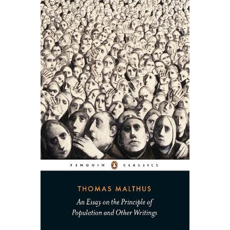 An Essay on the Principle of Population and Other Writings