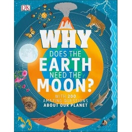 Why Does the Earth Need the Moon?