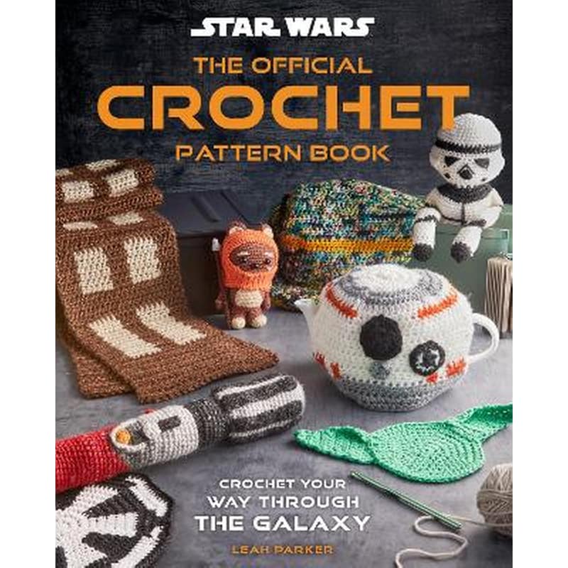 Star Wars: Crochet Your Way Across the Galaxy