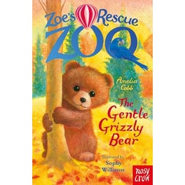 Zoe's Rescue Zoo: The Gentle Grizzly Bear