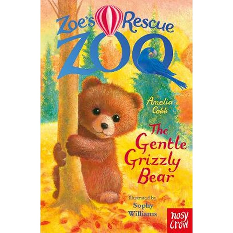 Zoes Rescue Zoo: The Gentle Grizzly Bear