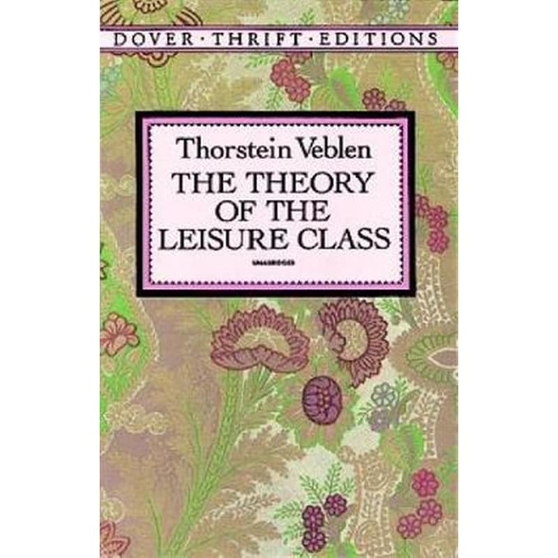 Theory of the Leisure Class