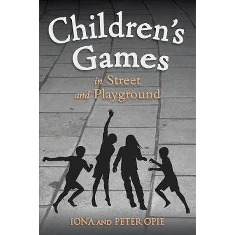 Childrens Games in Street and Playground