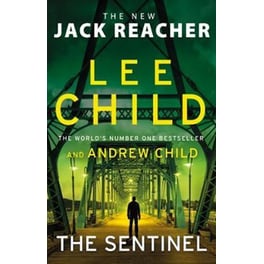 The Sentinel : (Jack Reacher 25)
