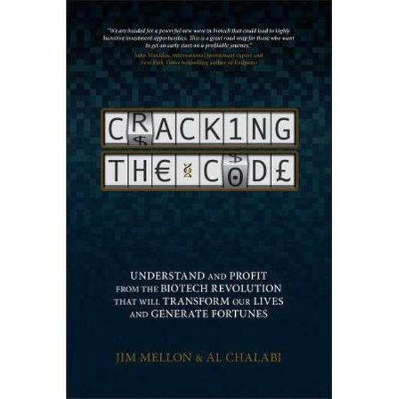 Cracking the Code - Understand and Profit from the Biotech Revolution That Will Transform Our Lives and Generate Fortunes image 0