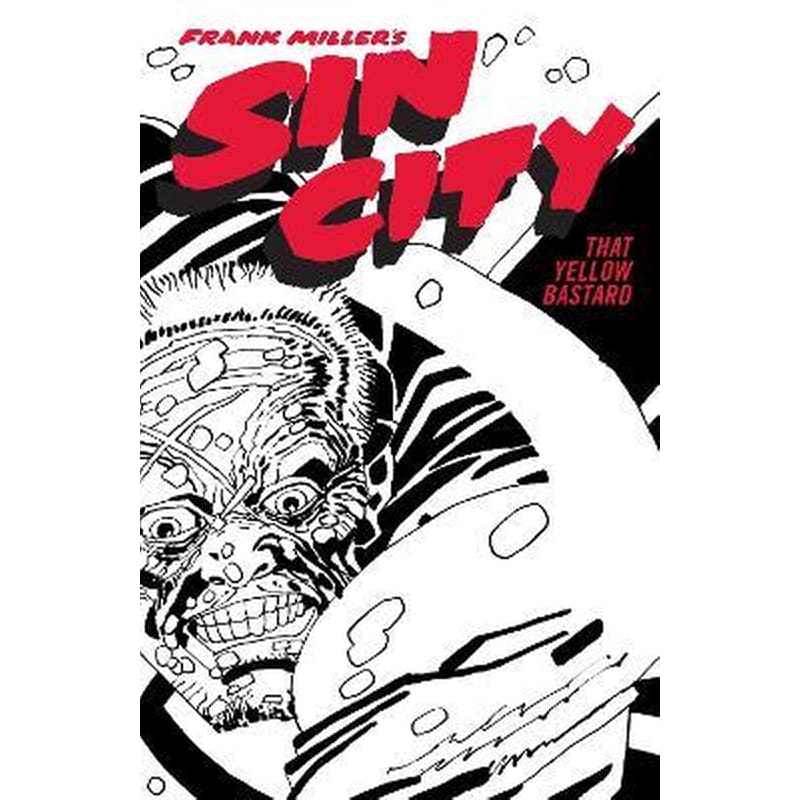 Frank Millers Sin City Volume 4 : That Yellow Bastard (Fourth Edition)