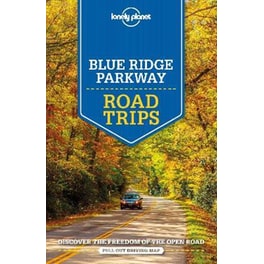 Lonely Planet Blue Ridge Parkway Road Trips