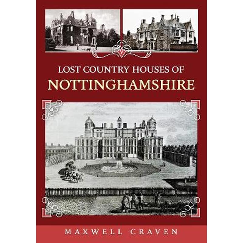 Lost Country Houses of Nottinghamshire