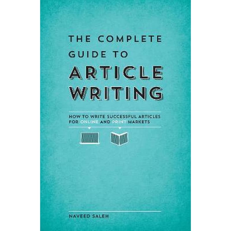 The Complete Guide to Article Writing