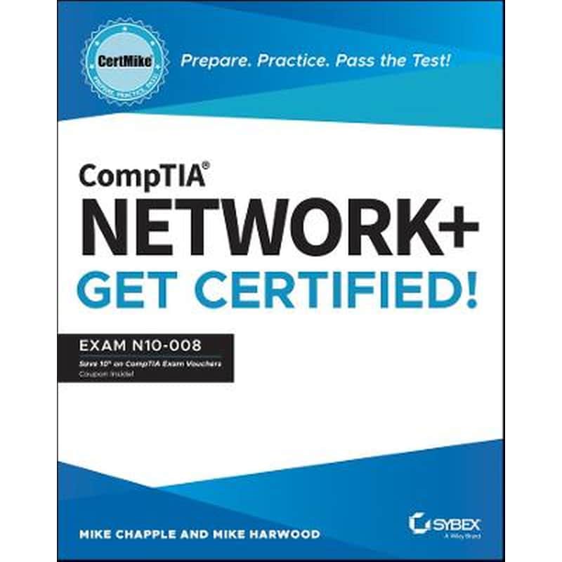 CompTIA Network+ CertMike: Prepare. Practice. Pass the Test! Get Certified! Exam N10-008
