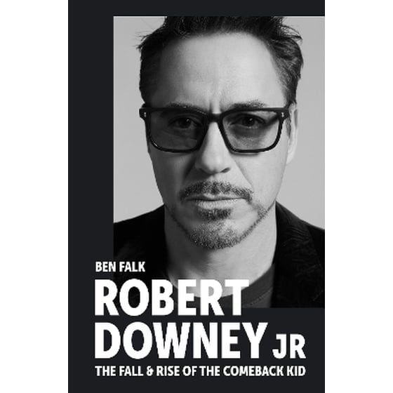Robert Downey Jr: The Fall and Rise of the Comeback Kid image 0