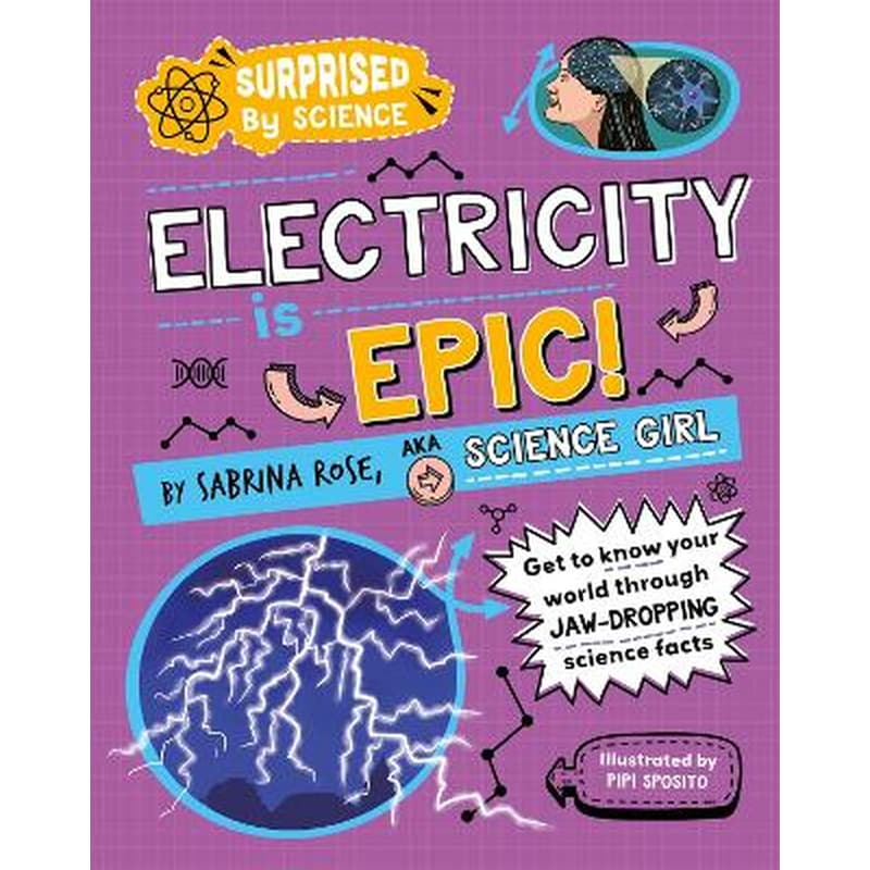 Surprised by Science: Electricity is Epic!