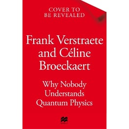 Why Nobody Understands Quantum Physics