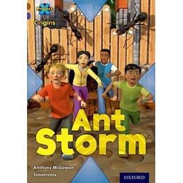 Project X Origins: Brown Book Band, Oxford Level 11: Conflict: Ant Storm