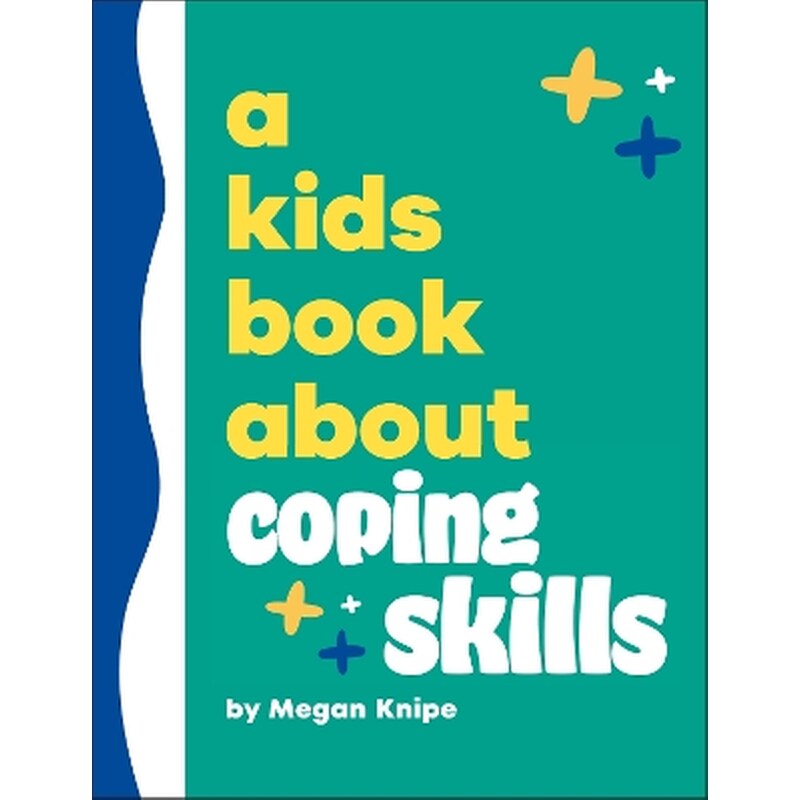 A Kids Book About Coping Skills