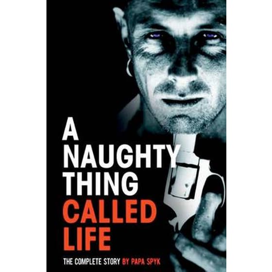 A Naughty Thing called Life...The Complete Story image 0