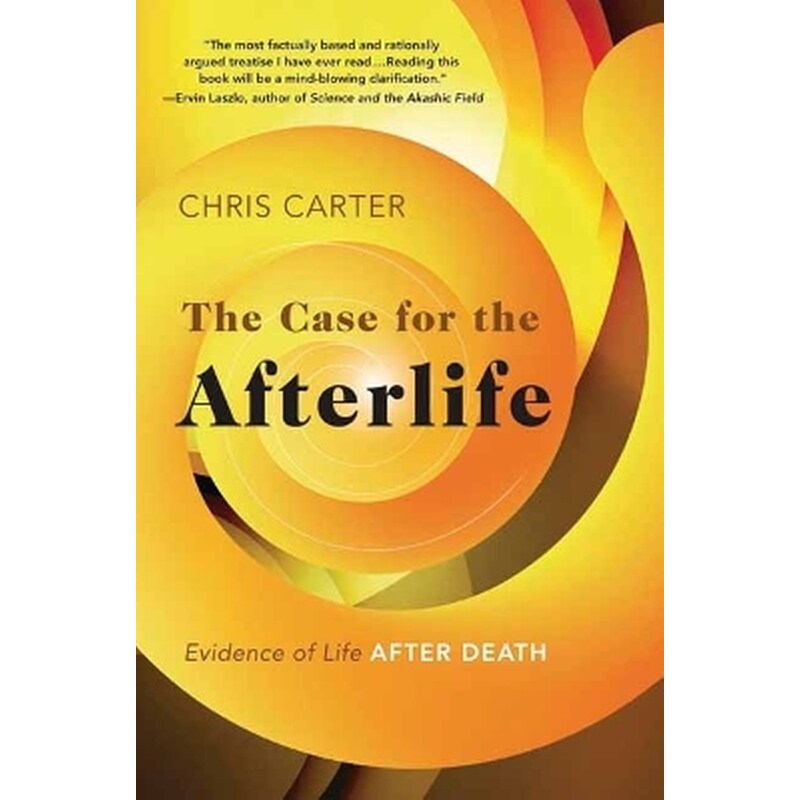 The Case for the Afterlife