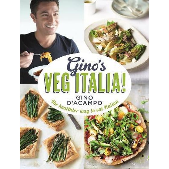 Gino's Veg Italia! : 100 quick and easy vegetarian recipes image 0