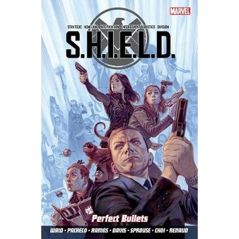S.H.I.E.L.D Volume 1- Perfect Bullets Volume 1 Perfect Bullets