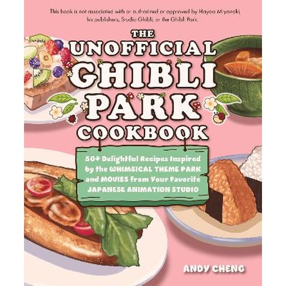 The Unofficial Ghibli Park Cookbook image 0