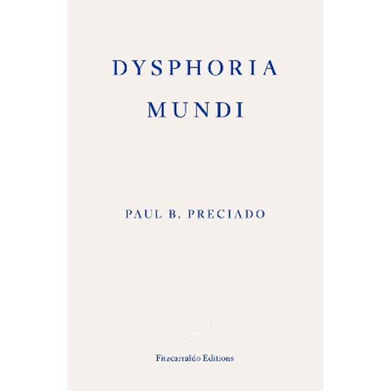 Dysphoria Mundi