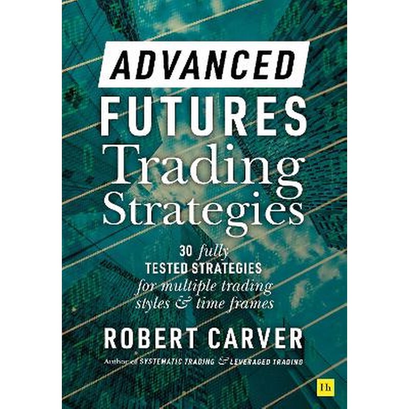 Advanced Futures Trading Strategies