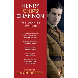 Henry ‘Chips’ Channon: The Diaries (Volume 1)