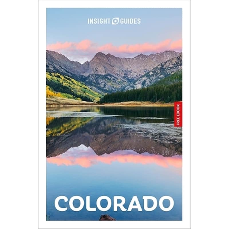 Insight Guides Colorado: Travel Guide with eBook