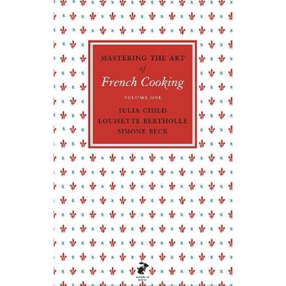 Mastering the Art of French Cooking, Vol.1 Vol.1 Mastering the Art of French Cooking, Vol.1 image 0
