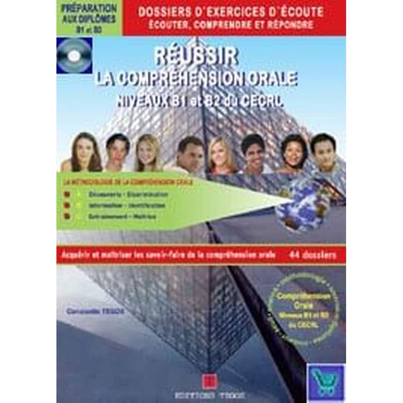 Reussir La Comprehension Orale B1 B2 Du Cecrl Corriges (+ Cd)