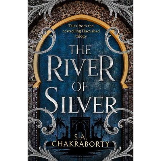 The River of Silver : Tales from the Daevabad Trilogy image 0
