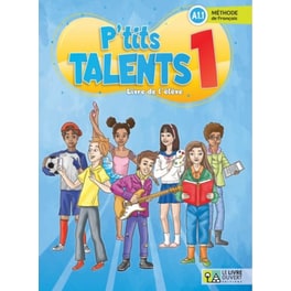 P'tits Talents 1 (A1.1) - Livre de l'eleve