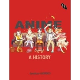Anime: A History