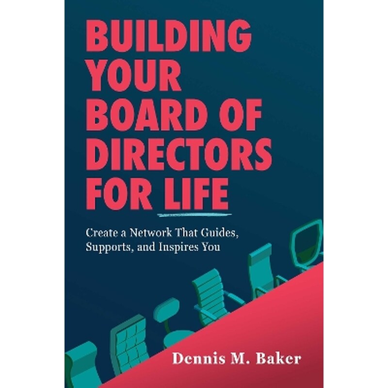 Building Your Board of Directors for Life