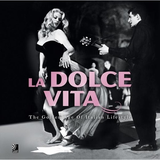 La Dolce Vita - The Golden Age Of Italian Lifestyl image 0