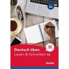 Deutsch uben : Lesen & Schreiben B2