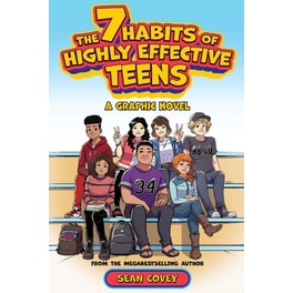 7 Habits of Highly Effective Teens