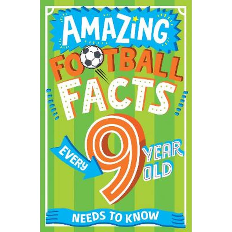 Amazing Football Facts Every 9 Year Old Needs to Know