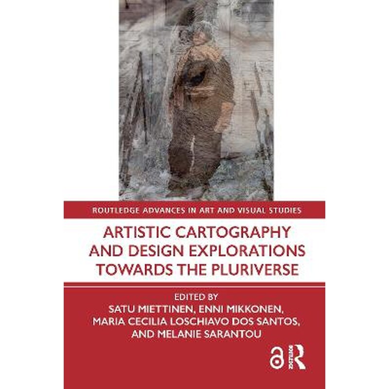 Artistic Cartography and Design Explorations Towards the Pluriverse