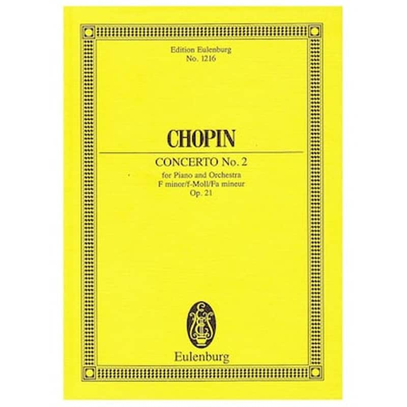 EDITIONS EULENBURG Chopin - Concerto N.2 In F Minor Op.21 [pocket Score]