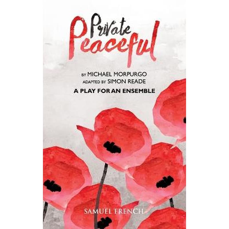 Private Peaceful a Play for an Ensemble