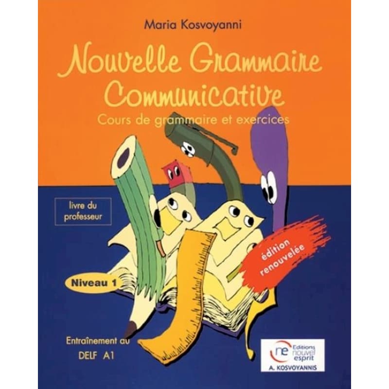 Nouvelle Grammaire Communicative, niveau 1. Livre du professeur