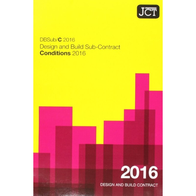 JCT: Design and Build Sub-Contract - Conditions 2016