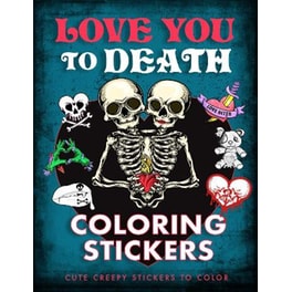 Love You to Death Coloring Stickers