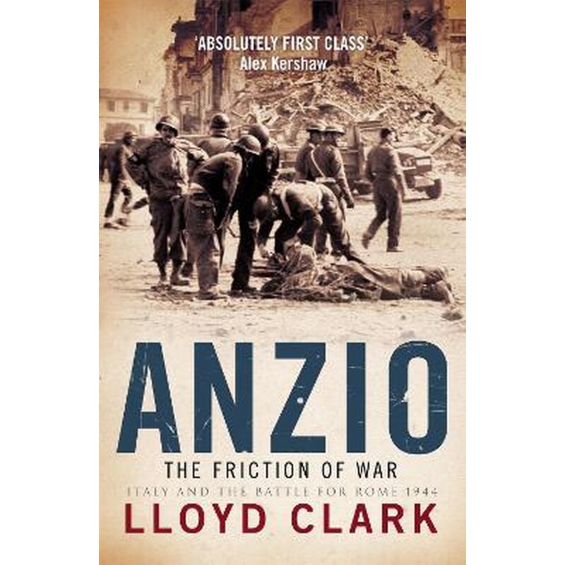 Anzio- The Friction of War