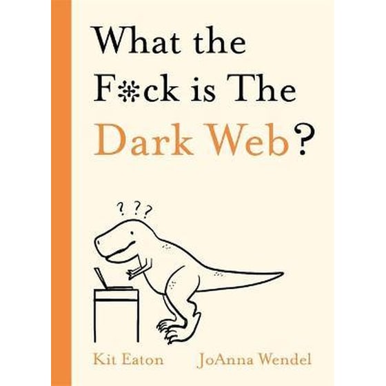 What the F*ck is The Dark Web? image 0
