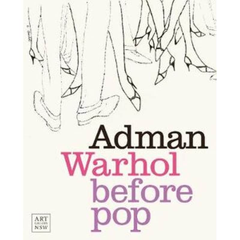 Adman Warhol Before Pop