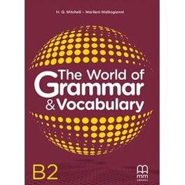 The World Of Grammar & Vocabulary B2 Student's Book
